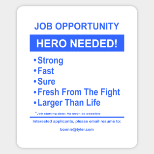 Hero Needed! Sticker